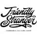 Friendly Stranger Cannabis Culture Shop - Midland