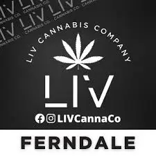 LIV Cannabis: Ferndale LIV Cannabis: Ferndale